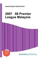 2007 08 Premier League Malaysia