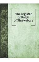 The Register of Ralph of Shrewsbury