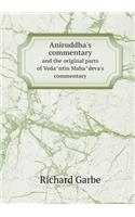 Aniruddha's commentary and the original parts of Veda&#770;ntin Maha&#770;deva's commentary