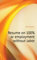 Summary 100% employment or without work