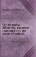 Certain partial differential equations connected with the theory of surfaces