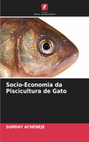 Socio-Economia da Piscicultura de Gato