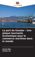 Le port de Gwadar