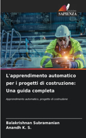 L'apprendimento automatico per i progetti di costruzione