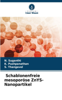 Schablonenfreie mesoporöse ZnYS-Nanopartikel