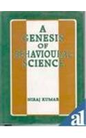 A Genesis of Behavioural Science