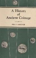 A History Of Ancient Coinage: 700-300 B. C.