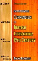 Cbcs English Honours Compendium Of British Literature:19th Century.cc-10,sem-4, KU