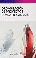 Organizacion de proyectos con AUTOCAD 2021