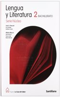 LENGUA Y LITERATURA 2 BACHILLERATO SERIE NUCLEO LA CASA DEL SABER (Spanish Edition)