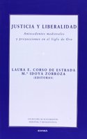 Justicia y liberalidad: antecedentes medievales y proyecciones en el Siglo de Oro (Coleccion de pensamiento medieval y renacentista) (Spanish Edition)
