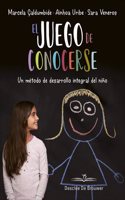 El juego de conocerse. Un metodo de desarrollo integral del nino