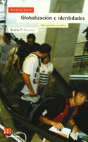 Globalizacion E Identidades: Claves Politicas y Juridicas (Spanish Edition)