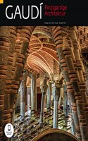Gaudi Einzigartige Architektur