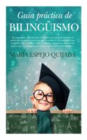Guia practica de bilinguismo / Handbook of bilingualism