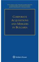 Corporate Acquisitions and Mergers in Bulgaria