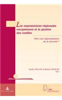 Les Organisations Régionales Européennes Et La Gestion Des Conflits