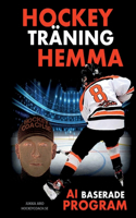 Hockeyträning Hemma - AI baserade program