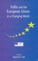 India and the European Union in a Changing World