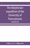 The Babylonian expedition of the University of Pennsylvania