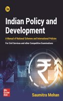 Indian Policy and Development: A Manual for National Schemes and International Policies for Civil Services UPSC Examination