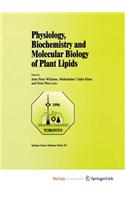 Physiology, Biochemistry and Molecular Biology of Plant Lipids