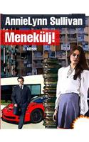 Menekülj! - I. Kötet
