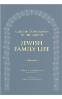 A Lifetime Companion to the Laws of Jewish Family Life