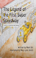 Legend of the First Super Speedway