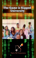 Game is Rigged University