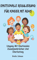 Emotionale Regulierung Für Kinder Mit Adhs