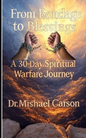 From Bondage to Blessings