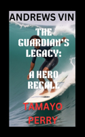 Guardian's Legacy