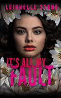It's All My Fault