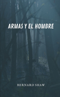 Armas y el hombre