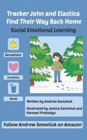 Tracker John and Elastica Find Their Way Back Home: (Emotional Instinct)