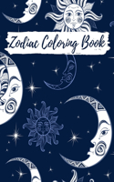 Zodiac Coloring Book: Adult Stress Relieving Coloring Book For Adults, Zodiac Signs With Relaxing Designs, Amazing Astrology Design and Horoscope Signs, Coloring Book Ant