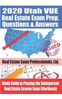 2020 Utah VUE Real Estate Exam Prep Questions and Answers