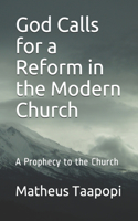 God Calls for a Reform in the Modern Church