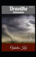 Draoithe: Elementals: Part 8(8 Draoithe)