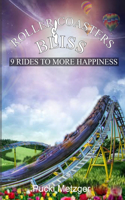 Roller coasters & Bliss