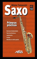 Saxo, primeras prácticas: Nociones fundamentales, ejercicios técnicos y respiratorios, Escala, Melodías en estilo popular(5 Instrumentos de Viento Saxo, Flautas, Clarinete)