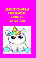 Libro de Colorear Para Niños de Animales Fantásticos