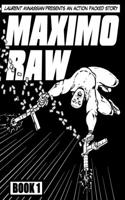 Maximo Raw Book One