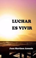 Luchar es vivir