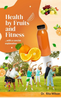 Health by Fruits and Fitness