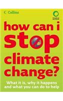 How Can I Stop Climate Change: What is it and How to Help