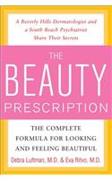 The Beauty Prescription: The Complete Formula for Looking and Feeling Beautiful