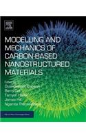 Modelling and Mechanics of Carbon-Based Nanostructured Materials