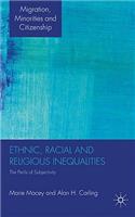 Ethnic, Racial and Religious Inequalities